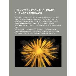  U.S. international climate change approach a clean technology 