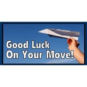    3x6 Vinyl Banner   Goodbye Good Luck On Your Move 
