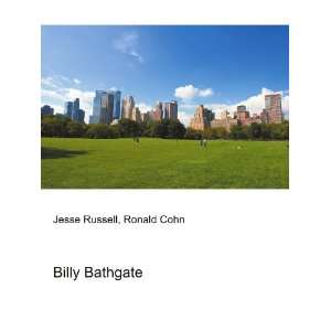  Billy Bathgate Ronald Cohn Jesse Russell Books