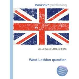  West Lothian question Ronald Cohn Jesse Russell Books