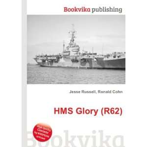  HMS Glory (R62) Ronald Cohn Jesse Russell Books