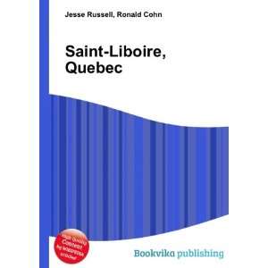  Saint Liboire, Quebec Ronald Cohn Jesse Russell Books
