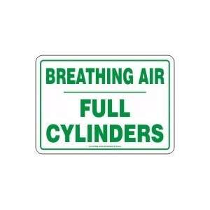  BREATHING AIR FULL CYLINDERS 7 x 10 Plastic Sign