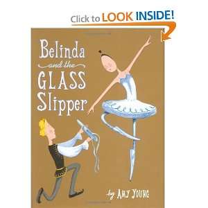    Belinda and the Glass Slipper [Hardcover] Amy Young Books
