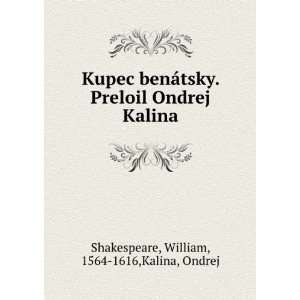   Ondrej Kalina William, 1564 1616,Kalina, Ondrej Shakespeare Books