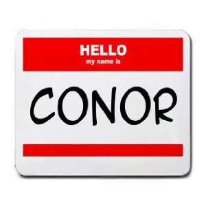  HELLO my name is CONOR Mousepad