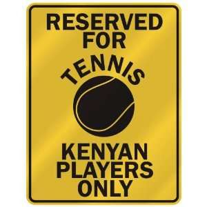  RESERVED FOR  T ENNIS KENYAN PLAYERS ONLY  PARKING SIGN 