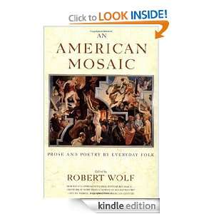 An American Mosaic Prose and Poetry by Everyday Folk [Kindle Edition 