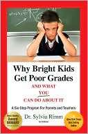 Why Bright Kids Get Poor Grades and What You Can Do about It A Six 