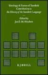 Ideology and Status of Sanskrit Contributions to the History of the 