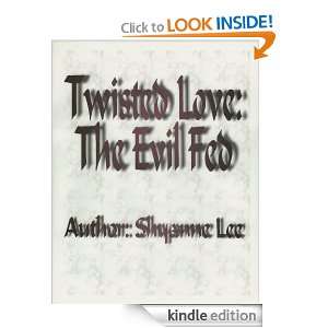 Twisted Love The Evil Fed (Italian Version) Shyanne Lee  