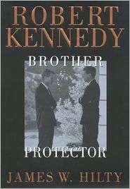Robert Kennedy Brother Protector, (1566397669), James Hilty 