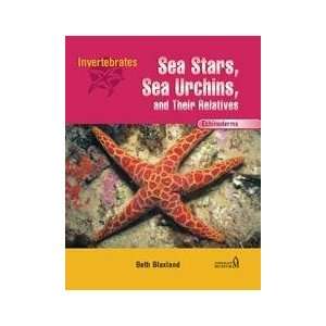  Sea Stars, Sea Urchins, and Their Relatives Beth Blaxland Books