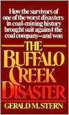 The Buffalo Creek Disaster How the Survivors of One of the Worst 
