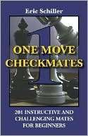 One Move Checkmates 200 Instructive and Challenging Mates for 