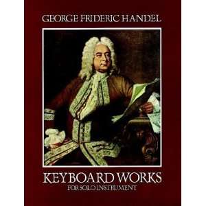  for Solo Instrument[ KEYBOARD WORKS FOR SOLO INSTRUMENT ] by Handel 