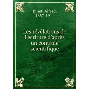   aprÃ¨s un controle scientifique Alfred, 1857 1911 Binet Books