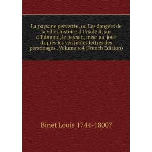   . Volume v.4 (French Edition) Binet Louis 1744 1800? Books