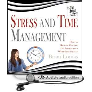   Management How to Reclaim Control and Redress Your Work Life Balance