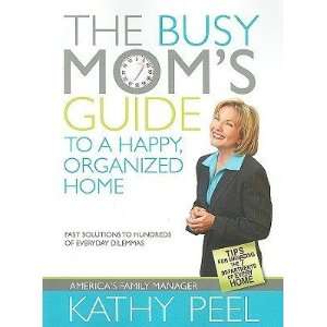   of Everyday Dilemmas [BUSY MOMS GT A HAPPY ORGANIZED]  N/A  Books