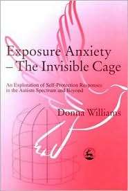 Exposure Anxiety   The Invisible Cage An Exploration of Self 