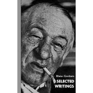 Selected Writings of Blaise Cendrars   [SEL WRITINGS OF BLAISE 