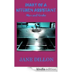 Diary of a Kitchen Assistant Men and Crabs Jane Dillon  