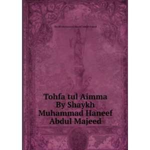   Haneef Abdul Majeed Shaykh Muhammad Haneef Abdul Majeed Books