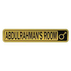   ABDULRAHMAN S ROOM  STREET SIGN NAME