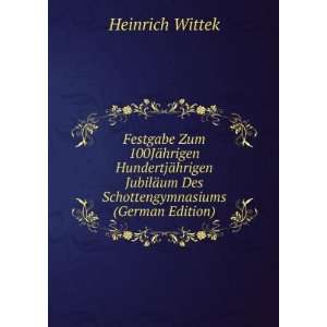   ¤um Des Schottengymnasiums (German Edition) Heinrich Wittek Books
