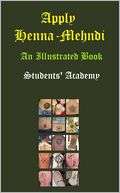 Apply Henna Mehndi An Students Academy