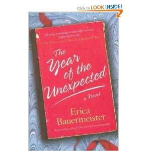  The Year of the Unexpected Erica Bauermeister Books