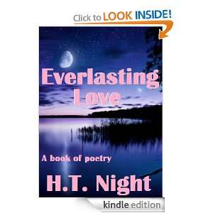 Everlasting Love (A Book of Poetry) H.T. Night  Kindle 