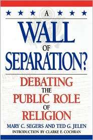 Wall Of Separation?, (0847683885), Mary Segers, Textbooks   Barnes 