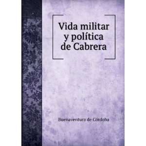   polÃ­tica de Cabrera Buenaventura de CÃ³rdoba  Books