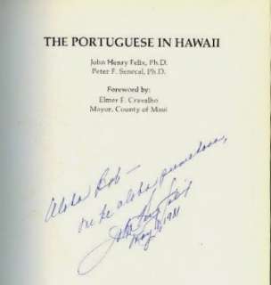 PORTUGUESE IN HAWAII~J Felix & P Senecal~SIGNED Ltd Edn Book  