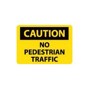    OSHA CAUTION No Pedestrian Traffic Safety Sign