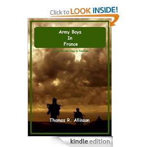 Army Boys in France or, From Training Camp to Trenches (Annotated 