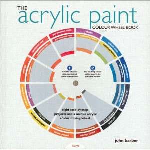  Color Wheel Acrylic Paint Colour Wheel Book (9781844484218 