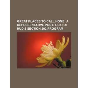   to call home a representative portfolio of HUDs Section 202 program
