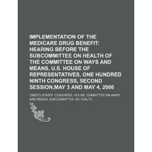  Implementation of the Medicare drug benefit hearing 