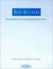 Neue Horizonte Workbook/ Lab Manual, (0618241310), David Dollenmayer 