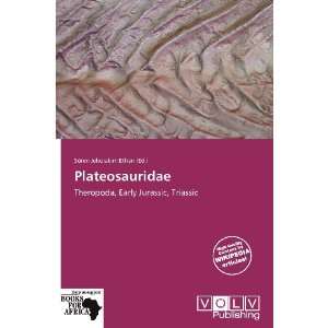    Plateosauridae (9786139232093) Sören Jehoiakim Ethan Books