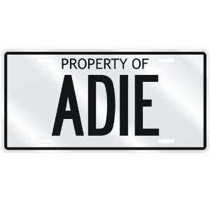  NEW  PROPERTY OF ADIE  LICENSE PLATE SIGN NAME