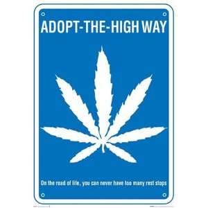 Adopt the High Way (Pot Leaf Road Sign) College Poster Print   24 X 