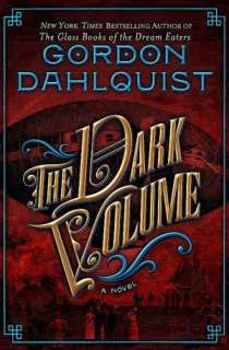   Dark Volume by Gordon Dahlquist, Bantam Books  NOOK 
