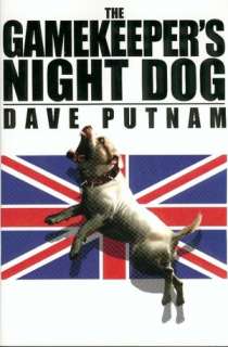   Gamekeepers Night Dog by Dave Putnam, Bulldog Press (CA)  Paperback