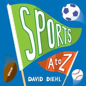   Sports A to Z by David Diehl, Lark Books NC  Board 