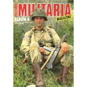  Militaria Magazine Album 4 Francois (editor) Vauvillier 