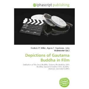  Depictions of Gautama Buddha in Film (9786133904538 